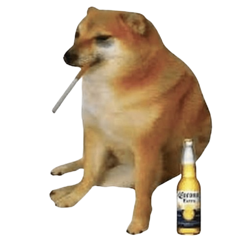 Cheems smoking and drinking